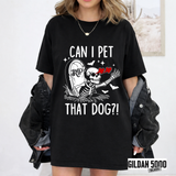 Can I Pet That Dog?! Skeleton Halloween T-Shirt | Funny Gothic Dog Lover Graphic Tee
